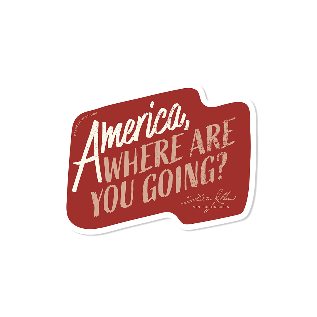America Fulton Sheen Quote Sticker - Red & White