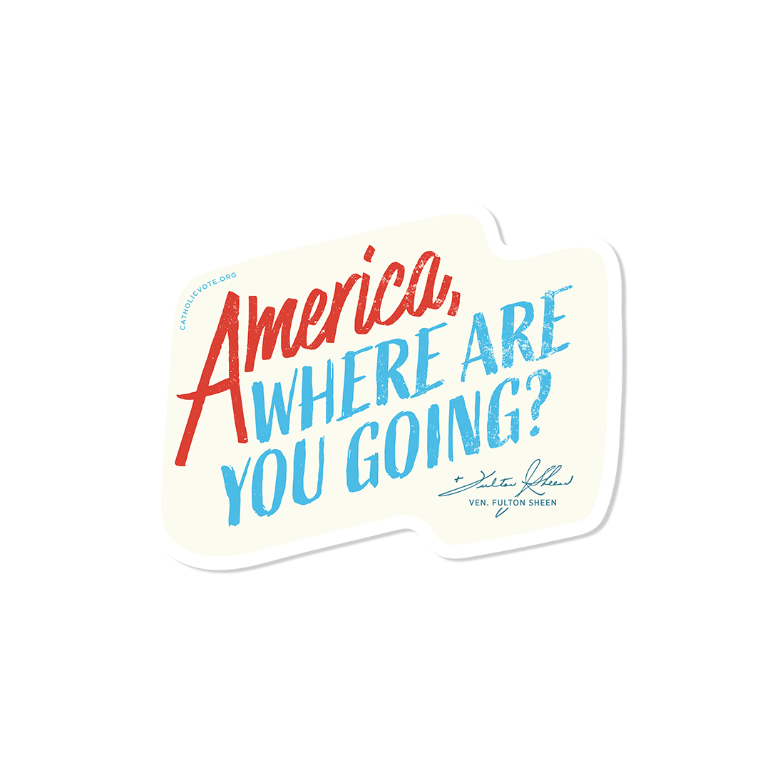 America Fulton Sheen Quote Sticker - Red, White, and Blue